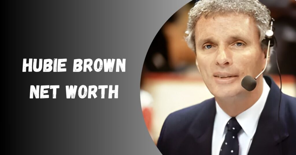 Hubie Brown net worth